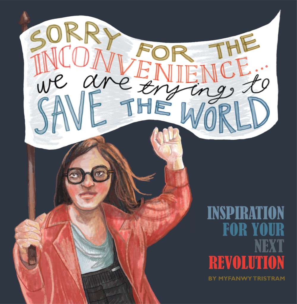 Cover of 'Sorry for the Inconvenience We Are Trying to Save the World.