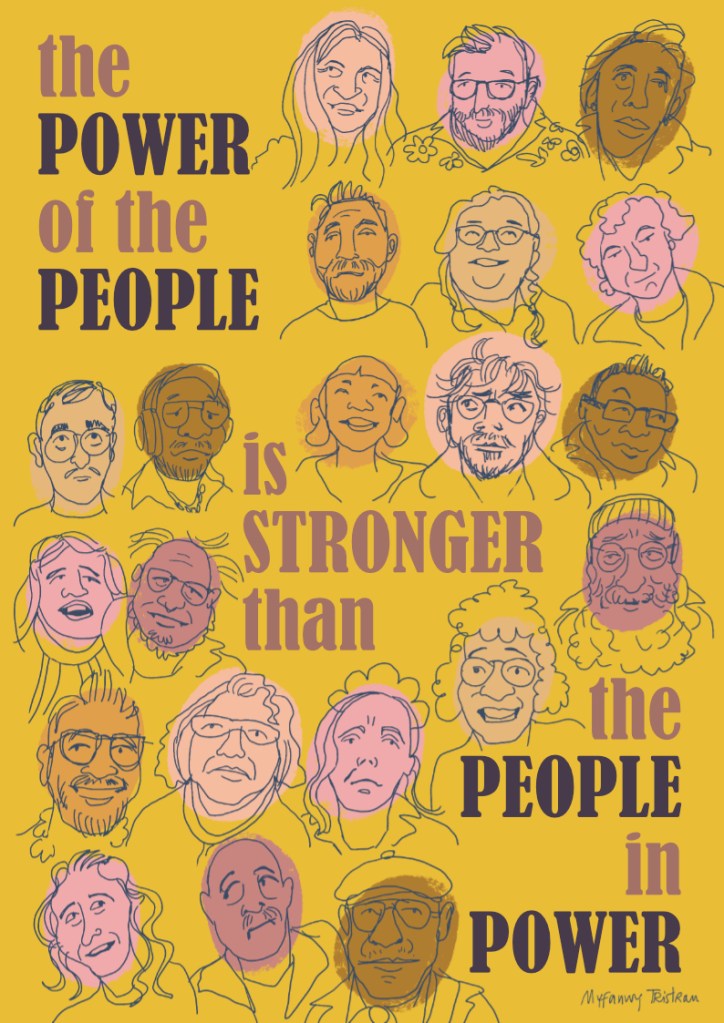 The power of the people is stronger than the people in power
